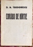 D.N.TEODORESCU,CORABII DE HARTIE(VOLUM DE VERSURI)CU AUTOGRAF ,1934