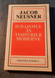 Iudaismul in timpuri moderne Jacob Neusner