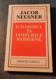 Iudaismul in timpuri moderne Jacob Neusner