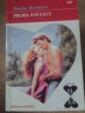 PROBA FOCULUI-PAULA HELMER-344124