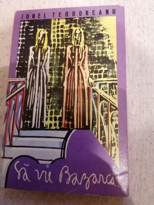 Sa vie Bazarca! - Ionel Teodoreanu foto