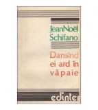 Jean Noel Schifano - Dansand ei ard in vapaie - 125036
