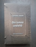 DIN LUMEA CEALALTA - MEMORII - LAURENTIU STOIAN