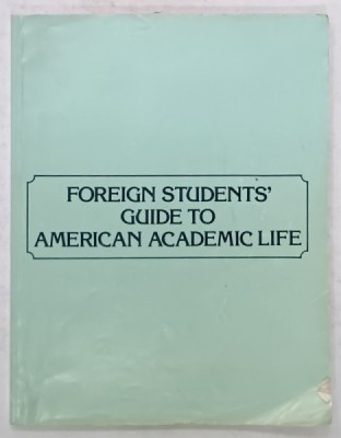 FOREIGN STUDENTS &amp;#039; S GUIDE TO AMERICAN ACADEMIC LIFE , 1980 foto
