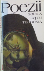 POEZII, EDITIA A DOUA de ZORICA LATCU TEODOSIA, 2008 foto