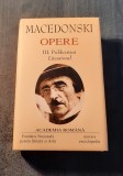 Macedonski Opere Vol. 3 Publicistica Literatorul Academia Romana