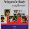 PARTICIPAREA LA EDUCATIE A COPIILOR ROMI , PROBLEME , SOLUTII , ACTORI , 2002