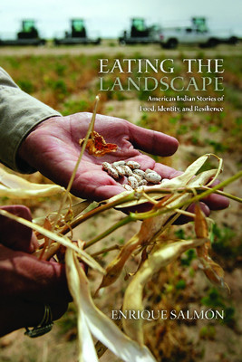 Eating the Landscape: American Indian Stories of Food, Identity, and Resilience foto