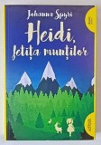 HEIDI , FETITA MUNTILOR de JOHANNA SPYRI , ilustratii de IASMINA RACEANU , 2016