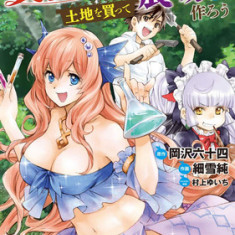 Let's Buy the Land and Cultivate It in a Different World (Manga) Vol. 2