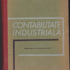 CONTABILITATE INDUSTRIALA.MANUAL PENTRU LICEE ECONOMICE.