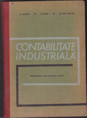 CONTABILITATE INDUSTRIALA.MANUAL PENTRU LICEE ECONOMICE. foto