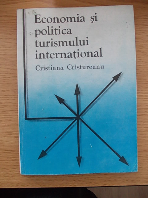 ECONOMIA SI POLITICA TURISMULUI INTERNATIONAL-CRISTIANA CRISTUREANU-R6F