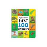 First 100: First 100 Dinosaurs