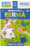 Animalele de la ferma. Povesti cu puzzle - Anna Casalis
