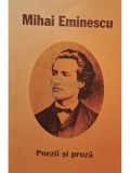 Mihai Eminescu - Poezii si proza (Editia: 2012)