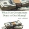 What Has Government Done to Our Money?
