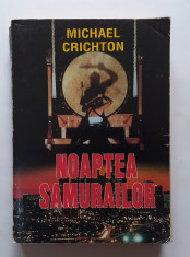 Michael Crichton - Noaptea Samurailor foto