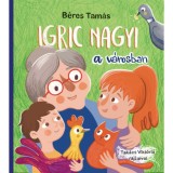 Igric nagyi a v&aacute;rosban - B&eacute;res Tam&aacute;s
