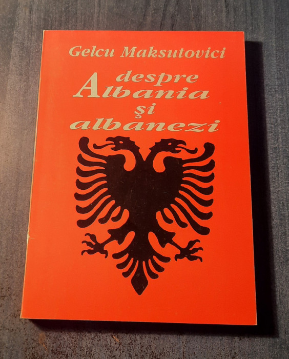 Despre Albania si albanezi Gelcu Muksutovici