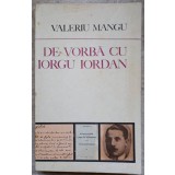 DE VORBA CU IORGU IORDAN-VALERIU MANGU-106543