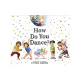 How Do You Dance?