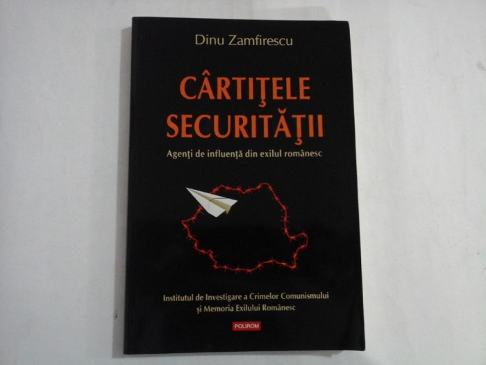 CARTITELE SECURITATII - DINU ZAMFIRESCU