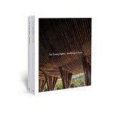 Vo Trong Nghia : Building Nature