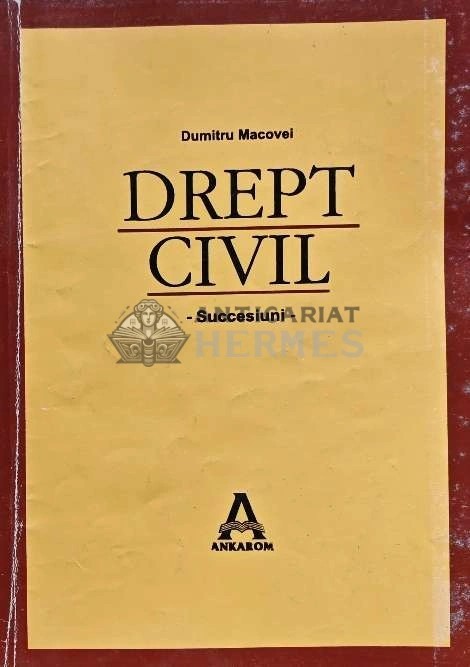 Drept civil succesiuni - 1998 - Dumitru Macovei (E133)