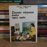 DONNA HABENICHT - EDUCATIE RELIGIOASA PENTRU COPIII NOSTRI , 1993 *