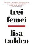 Cumpara ieftin Trei femei/Lisa Taddeo