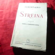Marta D. Radulescu-Moga - Ferentarii -Streina - Ed. Cugetarea 1940 ,290 pag