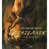 Oroszl&aacute;nok - Az &eacute;let műv&eacute;szete - Christine &amp; Michel Denis-Hout
