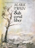 Mark Twain - Sub cerul liber