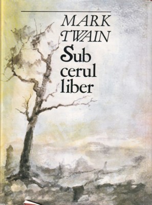 Mark Twain - Sub cerul liber foto