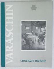 VARASCHIN , CONTRACT DIVISION , REVISTA DE MOBILIER , TEXT IN ITALIANA , GERMANA FRNCEZA , ENGLEZA , ANII &#039;2000