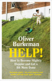 HELP! | Oliver Burkeman