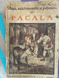 George B. Rares - Viata, Nazdravaniile si pataniile lui Pacala (1942) RARITATE