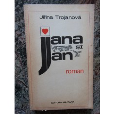 Jana si Jan - Jirina Trojanova