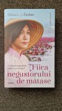 FIICA NEGUSTORULUI DE MATASE - Dinah Jefferies