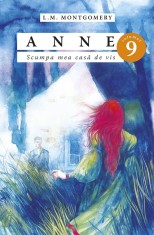 Anne. Scumpa Mea Casa De Vis Vol.9, Lucy Maud Montgomery - Editura Predania