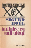 SIGURD HOEL - INTALNIRE CU ANII UITATI ( RS XX )