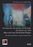 S&auml;tze und Texte f&uuml;r Richard Wagner, 2017