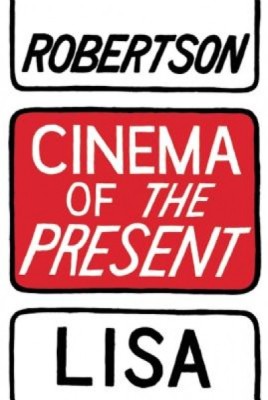 Cinema of the Present foto