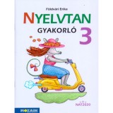 Nyelvtan gyakorl&oacute; 3. oszt&aacute;ly (&uacute;j) - F&ouml;ldv&aacute;ri Erika