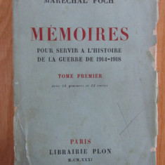 Marechal Foch - Memoires pur servir a l'histoire de la guerre de 1914-1918