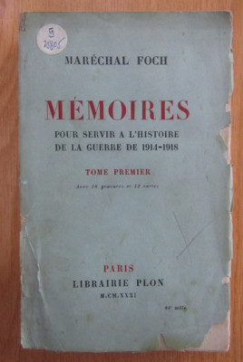 Marechal Foch - Memoires pur servir a l&amp;#039;histoire de la guerre de 1914-1918 foto