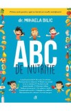 ABC de nutritie - Dr. Mihaela Bilic