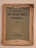Aldous Huxley &ndash; Le plus sot animal... &ndash; &eacute;dition originale La Jeune Parque, 1946 &ndash; collection Fen&ecirc;tres sur le monde