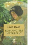 Romancieri interbelici - Livia Iacob